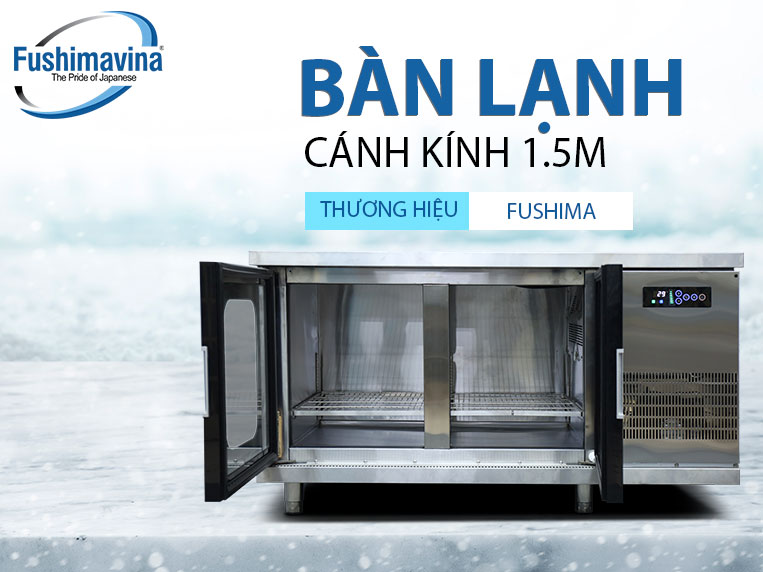 bàn mát 1m5 cánh kính fushima