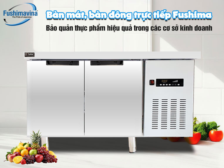 Bàn Đông 1M2 Lạnh Trực Tiếp Fushima Phù Hợp Với Mô Hình Kinh Doanh Nào?